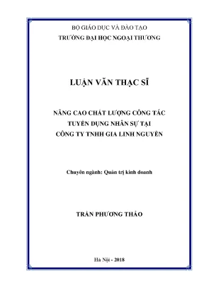 Luận văn tốt nghiệp nâng cao chất lượng công tác tuyển dụng nhân sự tại công ty tnhh gia linh nguyễn