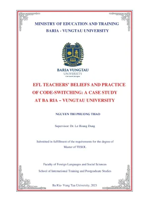 Luận văn thạc sĩ efl teachers beliefs and practice of codeswitching a case study at ba riavung tau university