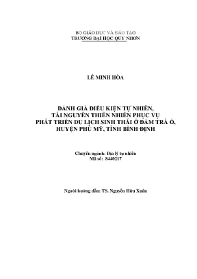 Luận văn thạc sĩ địa lý tự nhiên đánh giá điều kiện tự nhiên tài nguyên thiên nhiên phục vụ phát triển du lịch sinh thái ở trầm trà ổ huyện phù mỹ tỉnh bình định
