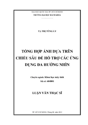 Luận văn thạc sĩ khoa học máy tính tổng hợp ảnh dựa trên chiều sâu để hỗ trợ các ứng dụng đa hướng nhìn