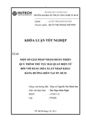 Luận văn tốt nghiệp các giải pháp nhằm hoàn thiện quy trình thực hiện thủ tục hải quan điện tử đối với hàng hóa xuất nhập khẩu bằng đường biển tại thành phố hồ chí minh