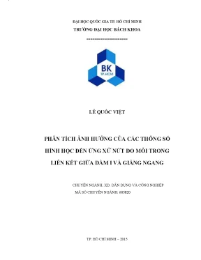 Luận văn thạc sĩ kỹ thuật xây dựng phân tích ảnh hưởng của các thông số hình học đến ứng xử nứt do mỏi trong liên kết giữa dầm i và giằng ngang