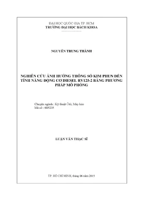 Luận văn thạc sĩ kỹ thuật ô tô máy kéo nghiên cứu ảnh hưởng thông số kim phun đến tính năng động cơ diesel rv1252 bằng phương pháp mô phỏng