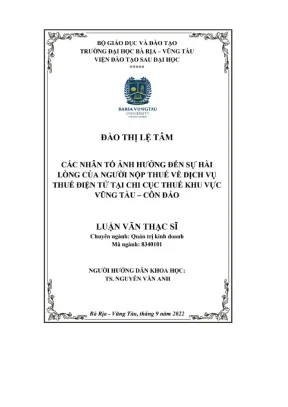 Luận văn thạc sĩ các nhân tố ảnh hưởng đến sự hài lòng của người nộp thuế về dịch vụ thuế điện tử tại chi cục thuế khu vực vũng tàu côn đảo