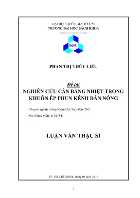 Luận văn thạc sĩ công nghệ chế tạo máy nghiên cứu cân bằng nhiệt trong khuôn ép phun kênh dẫn nóng