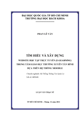 Luận văn thạc sĩ hệ thống thông tin quản lý tìm hiểu và xây dựng website học tập trực tuyến elearning trung tâm giáo dục thường xuyên tân bình dựa trên hệ thống moodle