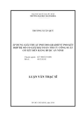 Luận văn thạc sĩ kỹ thuật điện áp dụng giải thuật pseudogradient pso kết hợp hệ số co để giải bài toán tối ưu công suất có xét đến ràng buộc an ninh