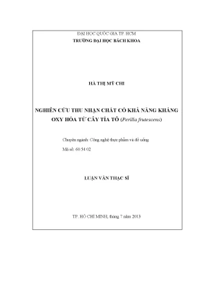 Luận văn thạc sĩ công nghệ thực phẩm nghiên cứu thu nhận chất có khả năng kháng oxy hóa từ cây tía tô perilla frutescens