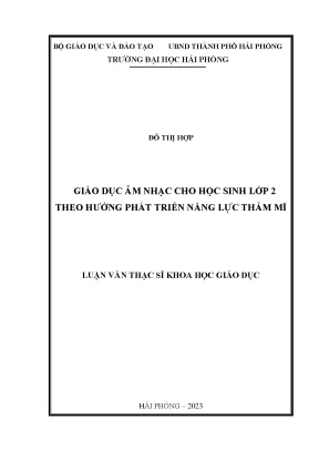 Luận văn thạc sĩ giáo dục tiểu học giáo dục âm nhạc cho học sinh lớp 2 theo hướng phát triển năng lực thẩm mĩ