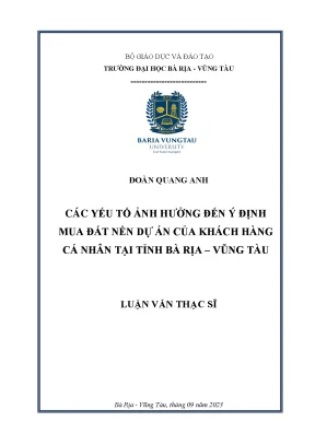 Luận văn thạc sĩ các yếu tố ảnh hưởng đến ý định mua đất nền dự án của khách hàng cá nhân tại tỉnh bà rịa vũng tàu