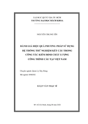 Luận văn thạc sĩ quản lý xây dựng đánh giá hiệu quả phương pháp sử dụng hệ thống thử nghiệm kết cấu trong công tác kiểm định chất lượng công trình cầu tại việt nam