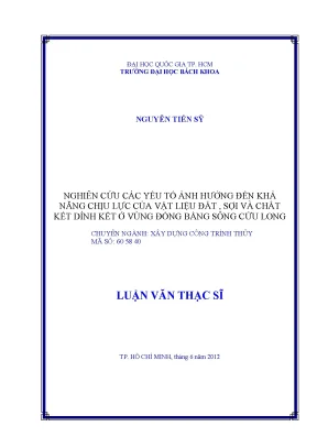 Luận văn thạc sĩ kỹ thuật xây dựng nghiên cứu các yếu tố ảnh hưởng đến khả năng chịu lực của vật liệu đất sợi và chất kết dính ở vùng đồng bằng sông cửu long