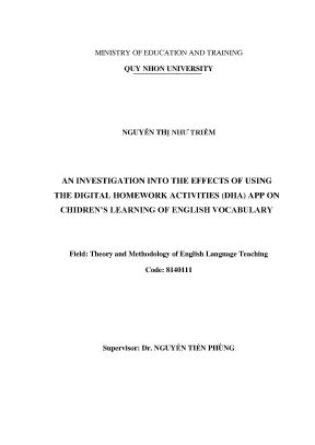 Luận văn thạc sĩ lý thuyết và phương pháp giảng dạy tiếng anh an investigation into the effects of using the digital homework activities dha app on childrens learning of english vocabulary