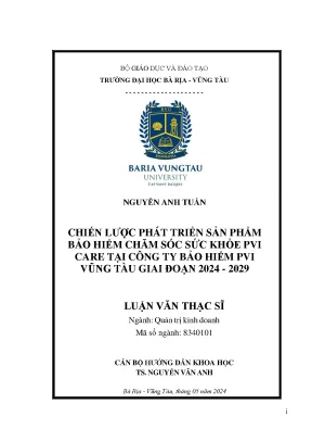 Luận văn thạc sĩ chiến lược phát triển sản phẩm bảo hiểm chăm sóc sức khỏe pvi care tại công ty bảo hiểm pvi vũng tàu giai đoạn 2024 2029
