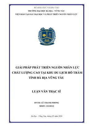 Luận văn thạc sĩ giải pháp phát triển nguồn nhân lực chất lượng cao tại khu du lịch hồ tràm tỉnh bà rịa vũng tàu