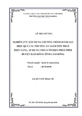 Luận văn thạc sĩ quản lý năng lượng nghiên cứu xây dựng chương trình đánh giá hiệu quả các phương án giảm tổn thất điện năng áp dụng cho lưới điện phân phối huyện đam rôngtỉnh lâm đồng