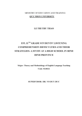 Luận văn thạc sĩ lý thuyết và phương pháp giảng dạy tiếng anh efl 11th grade students listening comprehension difficulties and their strategies a study at a high school in binh dinh province