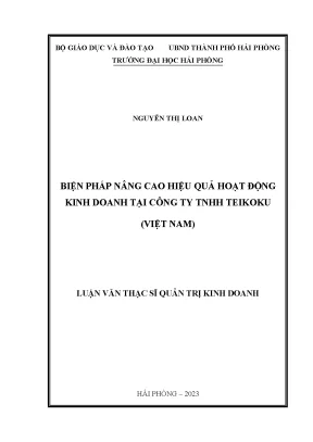 Luận văn thạc sĩ quản trị kinh doanh biện pháp nâng cao hiệu quả hoạt động kinh doanh tại công ty tnhh teikoku việt nam