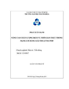 Luận văn thạc sĩ điện tử viễn thông nâng cao chất lượng dịch vụ thời gian thực trong mạng lte bằng giải thuật mlwdf