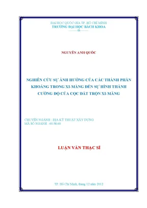 Luận văn thạc sĩ địa kỹ thuật xây dựng nghiên cứu sự ảnh hưởng của các thành phần khoáng trong ximăng đến sự hình thành cường độ của cọc đất trộn xi măng