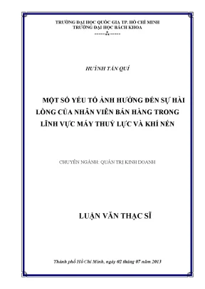 Luận văn thạc sĩ quản trị kinh doanh một số yếu tố ảnh hưởng đến sự hài lòng của nhân viên bán hàng trong lĩnh vực máy thủy lực và khí nén