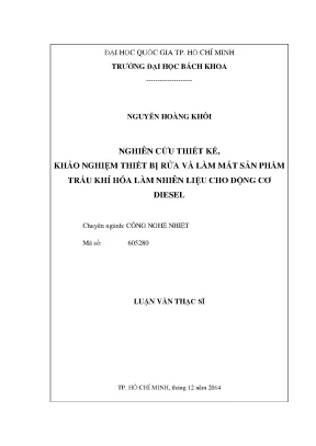 Luận văn thạc sĩ công nghệ nhiệt nghiên cứu thiết kế khảo nghiệm thiết bị rửa và làm mát sản phẩm trấu khí hóa làm nhiên liệu cho động cơ diesel