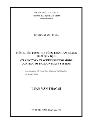 Luận văn thạc sĩ kỹ thuật điều khiển và tự động hóa điều khiển trượt hệ bóng trên tấm phẳng bám quỹ đạo
