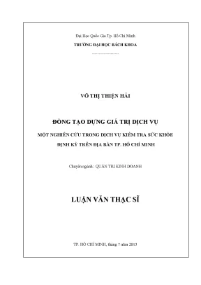 Luận văn thạc sĩ quản trị kinh doanh đồng tạo dựng giá trị dịch vụ một nghiên cứu trong dịch vụ kiểm tra sức khỏe định kỳ trên địa bàn tp hồ chí minh