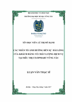 Luận văn thạc sĩ các nhân tố ảnh hưởng đến sự hài lòng của khách hàng về chất lượng dịch vụ tại siêu thị co opmart vũng tàu