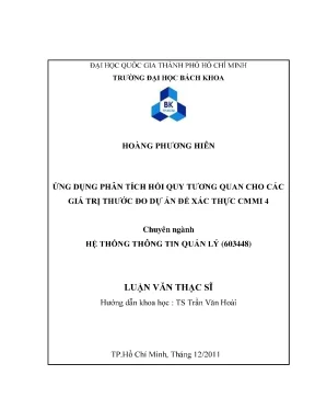 Luận văn thạc sĩ hệ thống thông tin quản lý ứng dụng phân tích hồi quy tương quan cho các giá trị thước đo dự án để xác thực cmmi 4