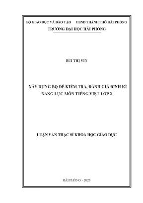 Luận văn thạc sĩ giáo dục tiểu học xây dựng bộ đề kiểm tra đánh giá định kì năng lực môn tiếng việt lớp 2