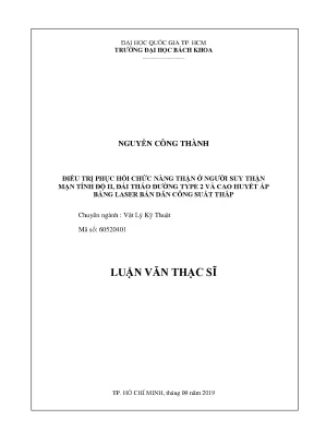 Luận văn thạc sĩ vật lý kỹ thuật điều trị phục hồi chức năng thận ở người suy thận mạn tính độ ii đái tháo đường type 2 và cao huyết áp bằng laser bán dẫn công suất thấp