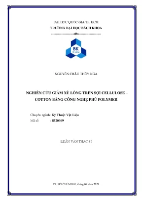 Luận văn thạc sĩ kỹ thuật vật liệu nghiên cứu giảm xù lông trên sợi cellulosecotton bằng công nghệ phủ polymer