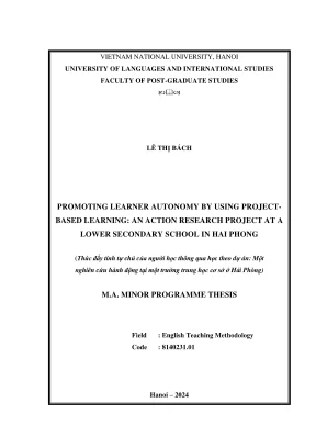 Luận văn thạc sĩ phương pháp giảng dạy tiếng anh promoting learner autonomy by using projectbased learning an action research project at a lower secondary school in hai phong