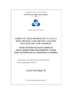 Luận văn thạc sĩ kỹ thuật xây dựng nghiên cứu bằng mô hình toán và vật lý dòng thấm qua lòng hồ chứa loại nhỏ dùng tích trữ nước sinh hoạt