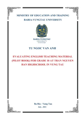 Luận văn thạc sĩ evaluating english teaching material pilot book for grade 10 at tran nguyen han highschool in vung tau