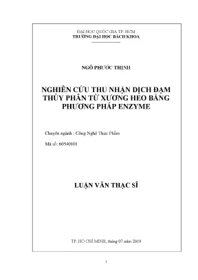 Luận văn thạc sĩ công nghệ thực phẩm nghiên cứu thu nhận dịch đạm thủy phân từ xương heo bằng phương pháp enzyme
