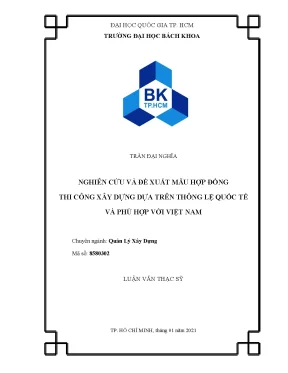 Luận văn thạc sĩ quản lý xây dựng nghiên cứu và đề xuất mẫu hợp đồng thi công xây dựng dựa trên thông lệ quốc tế và phù hợp với việt nam