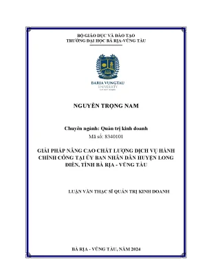 Luận văn thạc sĩ giải pháp nâng cao chất lượng dịch vụ hành chính công tại ubnd huyện long điền tỉnh bà rịa vũng tàu