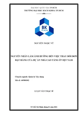 Luận văn thạc sĩ quản lý xây dựng nguyên nhân làm ảnh hưởng đến việc thay đổi đơn đặt hàng của dự án nhà cao tầng ở việt nam