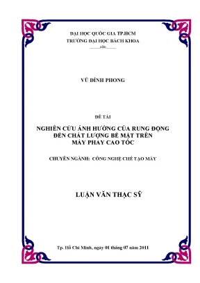Luận văn thạc sĩ công nghệ chế tạo máy nghiên cứu ảnh hưởng của rung động đến chất lượng bề mặt trên máy phay cao tốc