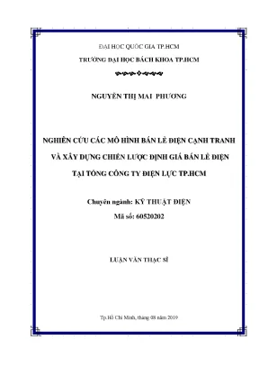 Luận văn thạc sĩ kỹ thuật điện nghiên cứu các mô hình bán lẻ điện cạnh tranh và xây dựng chiến lược định giá bán lẻ điện tại tổng công ty điện lực tp hcm
