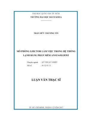 Luận văn thạc sĩ kỹ thuật nhiệt mô phỏng ejector làm việc trong hệ thống lạnh bằng phần mềm ansysfluent