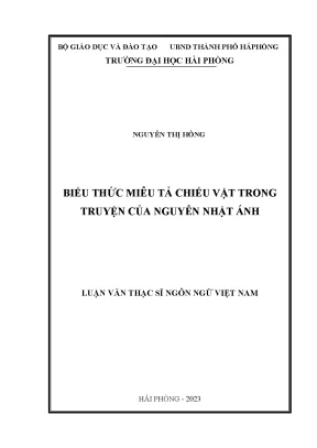 Luận văn thạc sĩ ngôn ngữ việt nam biểu thức miêu tả chiếu vật trong truyện của nguyễn nhật ánh