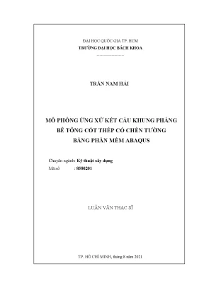 Luận văn thạc sĩ kỹ thuật xây dựng mô phỏng ứng xử kết cấu khung phẳng bê tông cốt thép có chèn tường bằng phần mềm abaqus