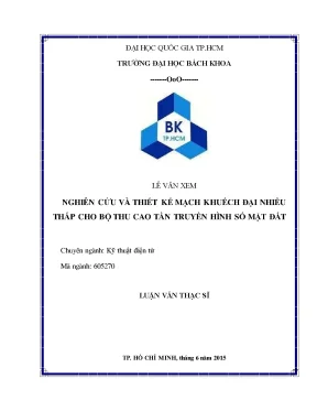 Luận văn thạc sĩ kỹ thuật điện tử nghiên cứu và thiết kế mạch khuyếch đại nhiễu thấp cho bộ thu cao tần truyền hình số mặt đất