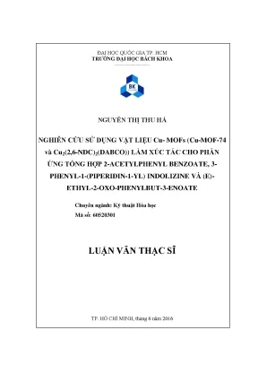 Luận văn thạc sĩ kỹ thuật hóa học nghiên cứu sử dụng vật liệu cumofscumof74 và cu2 2 6ndc2 dabco làm xúc tác cho phản ứng tổng hợp 2acetylphenyl benzoate 3ethyl2oxophenylbut3enoate