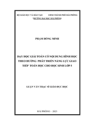 Luận văn thạc sĩ giáo dục tiểu học dạy học giải toán có nội dung hình học theo hướng phát triển năng lực giao tiếp toán học cho học sinh lớp 5