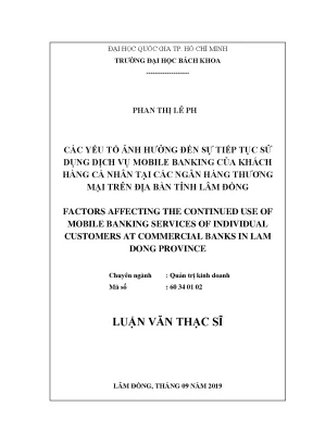 Luận văn thạc sĩ quản trị kinh doanh các yếu tố ảnh hưởng đến sự tiếp tục sử dụng dịch vụ mobile banking của khách hàng cá nhân tại các ngân hàng thương mại trên địa bàn tỉnh lâm đồng