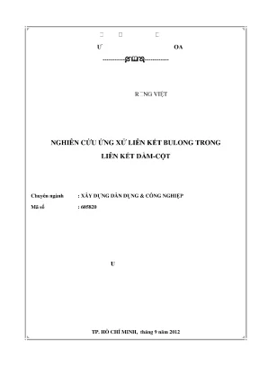 Luận văn thạc sĩ kỹ thuật xây dựng nghiên cứu ứng xử liên kết bulong trong liên kết dầm cột